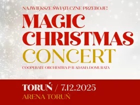 Magic Christmas Concert Największe świąteczne przeboje!