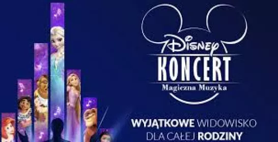 Disney Koncert – Magiczna Muzyka