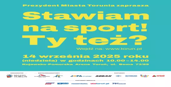 „Stawiam na SPORT! Ty też?” – sportowe święto w Toruniu