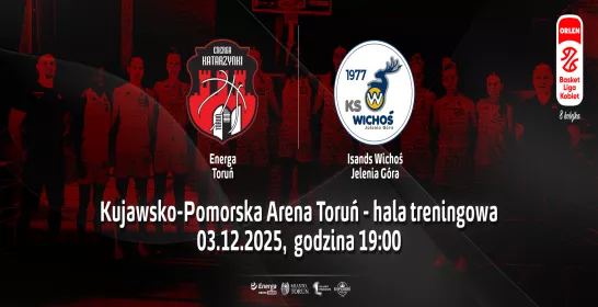 8. kolejka ORLEN Basket Ligi Kobiet: Energa Toruń - 1KS Ślęza Wrocław