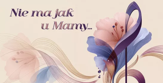 Nie ma jak u Mamy