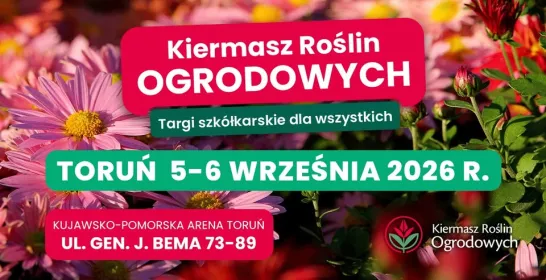 Kiermasz Roślin Ogrodowych - Targi szkółkarskie dla wszystkich
