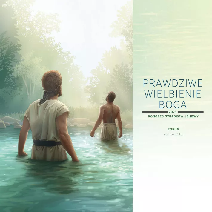 Prawdziwe wielbienie Boga | Kongres Świadków Jehowy 2025